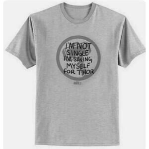 Marvel Collection Corps Tees I'm Not Single I'm Saving Myself for Thor T-shirt